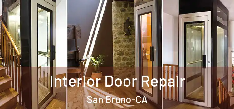  Interior Door Repair San Bruno-CA