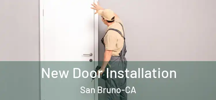 New Door Installation San Bruno-CA